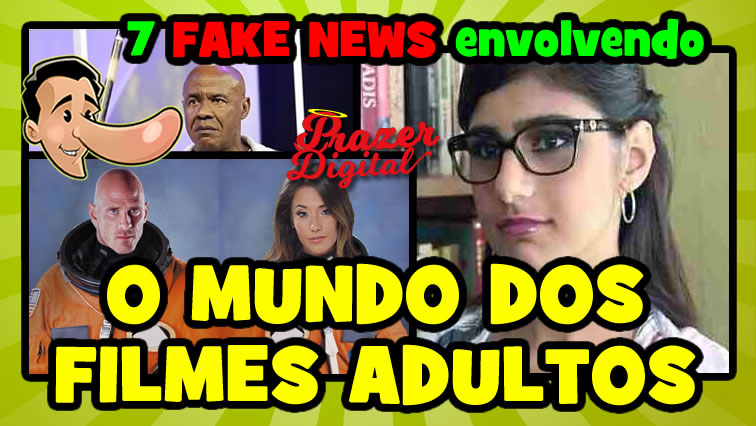 7 notícias falsas envolvendo o mundo do entretenimento adulto!