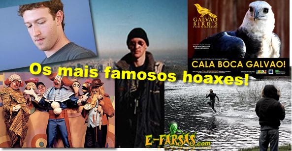 Os mais famosos hoaxes!