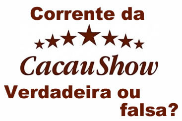 É verdadeiro ou falso o e-mail da promoção da Cacau Show?