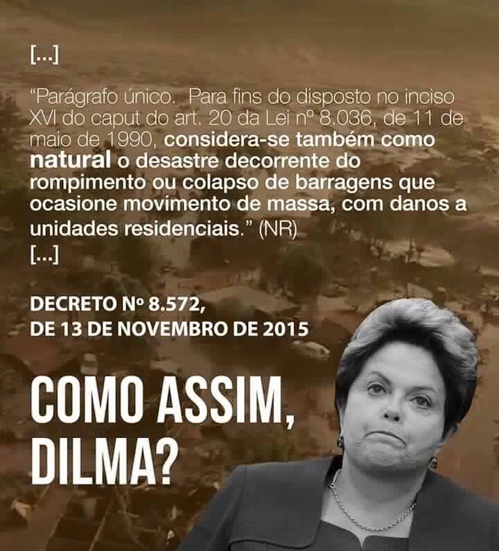 Dilma transformou estouro de barragem em desastre natural?