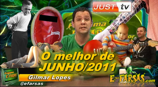 O melhor do E-fasras em JUNHO de 2011