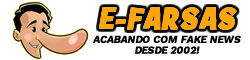 Home - E-farsas - Desvendando fake news desde 2002!