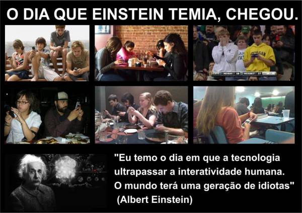 Einstein previu que o mundo teria uma geração de idiotas?