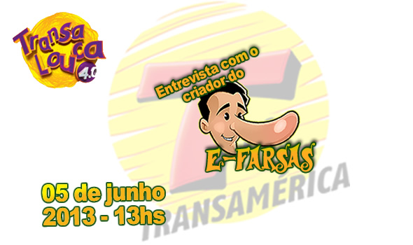 Criador do E-farsas no Transalouca da Rádio Transamérica!