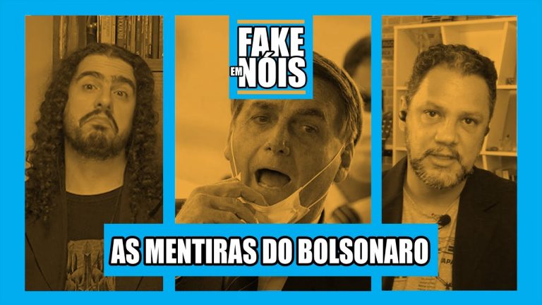 A volta do Fake em Nóis: As Mentiras do Bolsonaro!