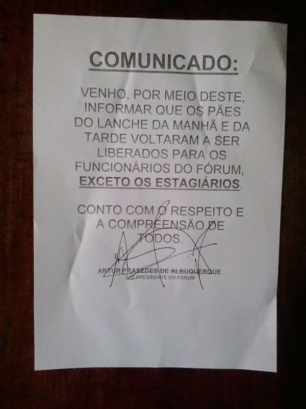 Juiz proibiu estagiários de comerem pão na hora do lanche?