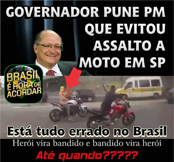 Governador pune PM que evitou o assalto da Hornet em SP!