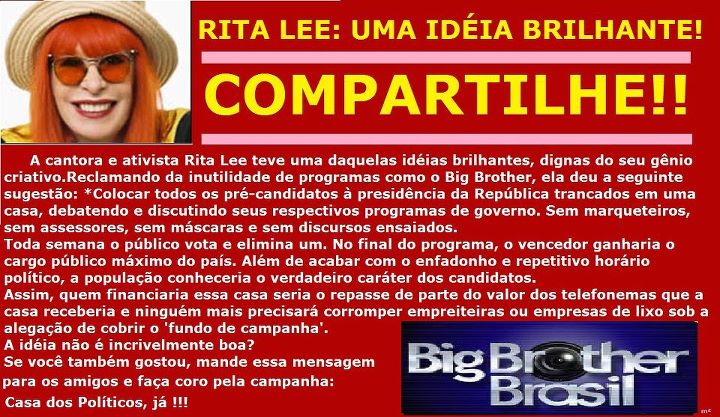 Texto atribuído à Rita Lee propõe a criação do BBB dos Políticos!