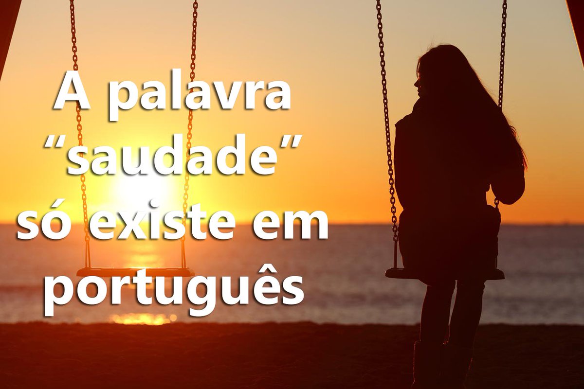 Como se diz saudade em 11 línguas diferentes. Existe além do português? —  Gama Revista