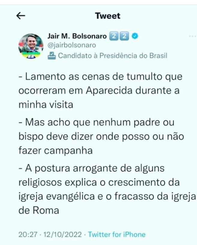 Bolsonaro tuitou que a Igreja fracassou e que nenhum padre determina onde ele faz campanha?