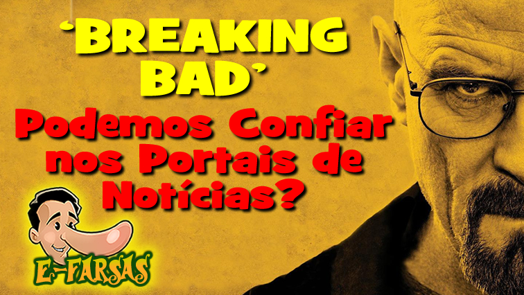 Breaking Bad: Podemos confiar no jornalismo de portais?