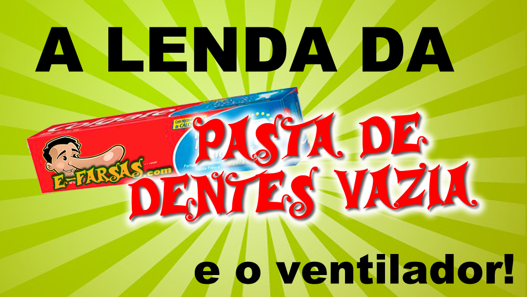 A lenda da caixa de pasta de dentes vazia e o ventilador!