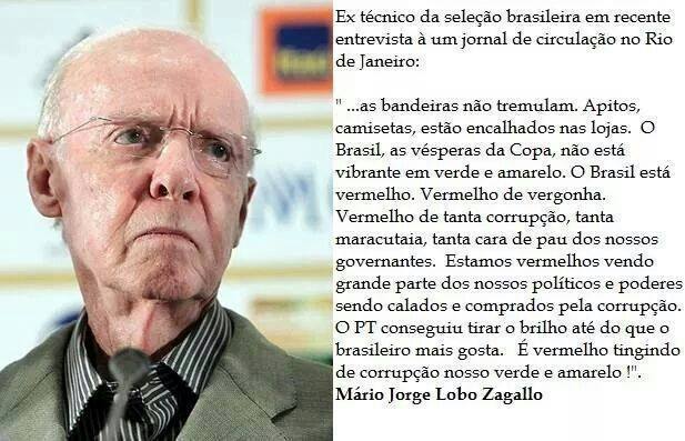 Zagallo afirma que “O Brasil está vermelho de vergonha!”